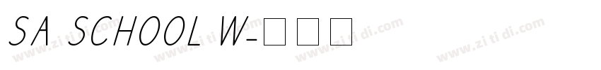 SA SCHOOL W字体转换
